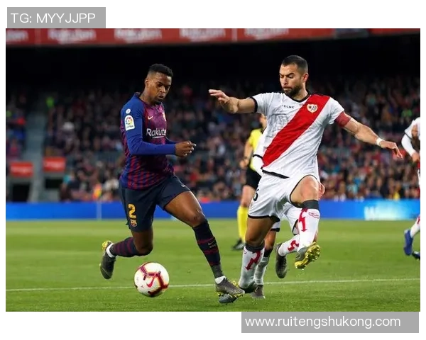 巴塞罗那主场迎战莱万特西甲激战再度上演期待精彩表现